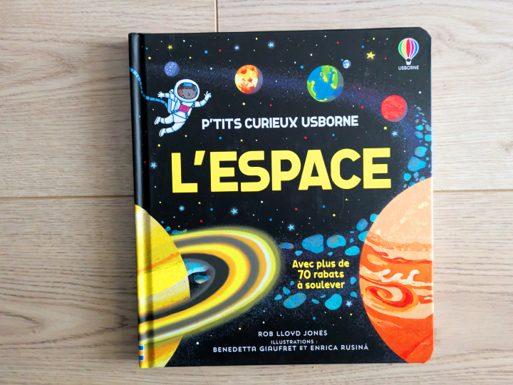 L'espace - P'tits curieux Usborne de Rob Lloyd Jones, Benedetta Giaufret et Enrica Rusina.