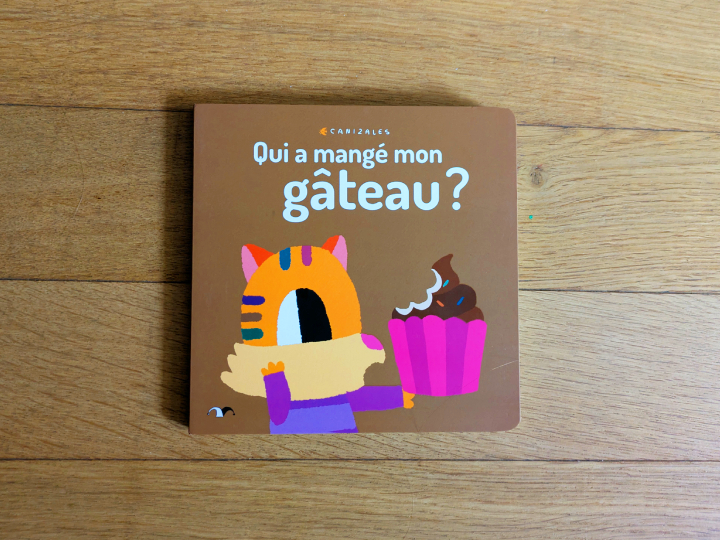 Qui a mangé mon gâteau ? de Canizales.