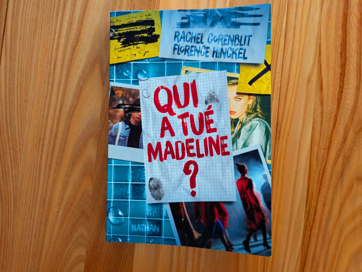 Qui a tué Madeline ? de Rachel Corenblit et Florence Hinckel.