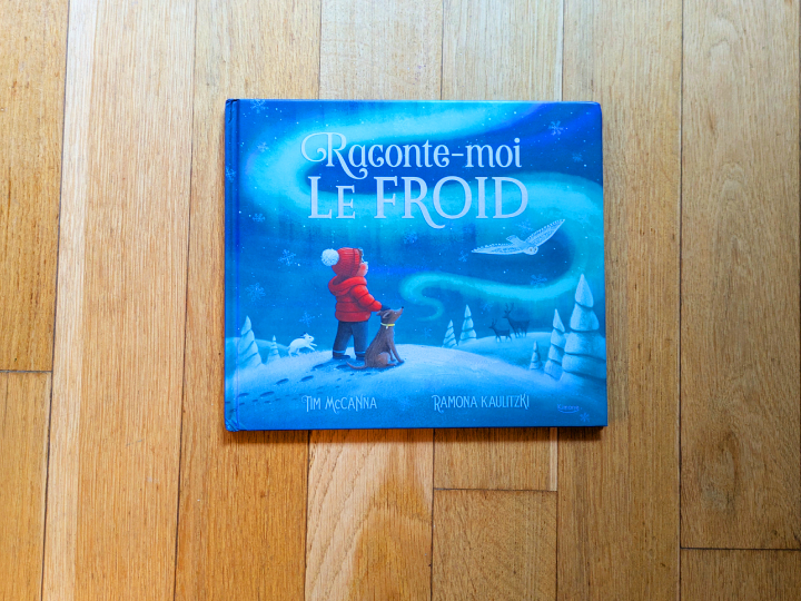 Raconte-moi le froid de Tim McCanna et Ramona kaulitzki.