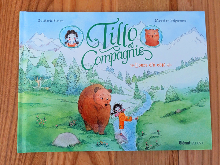 Tillo Et Compagnie : L'ours d'à côté de Quitterie Simon et Maurèen Poignonec 