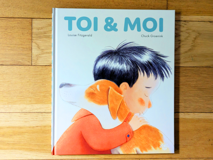Toi et moi de Louise Fitzgerald et Chuck Groenink.