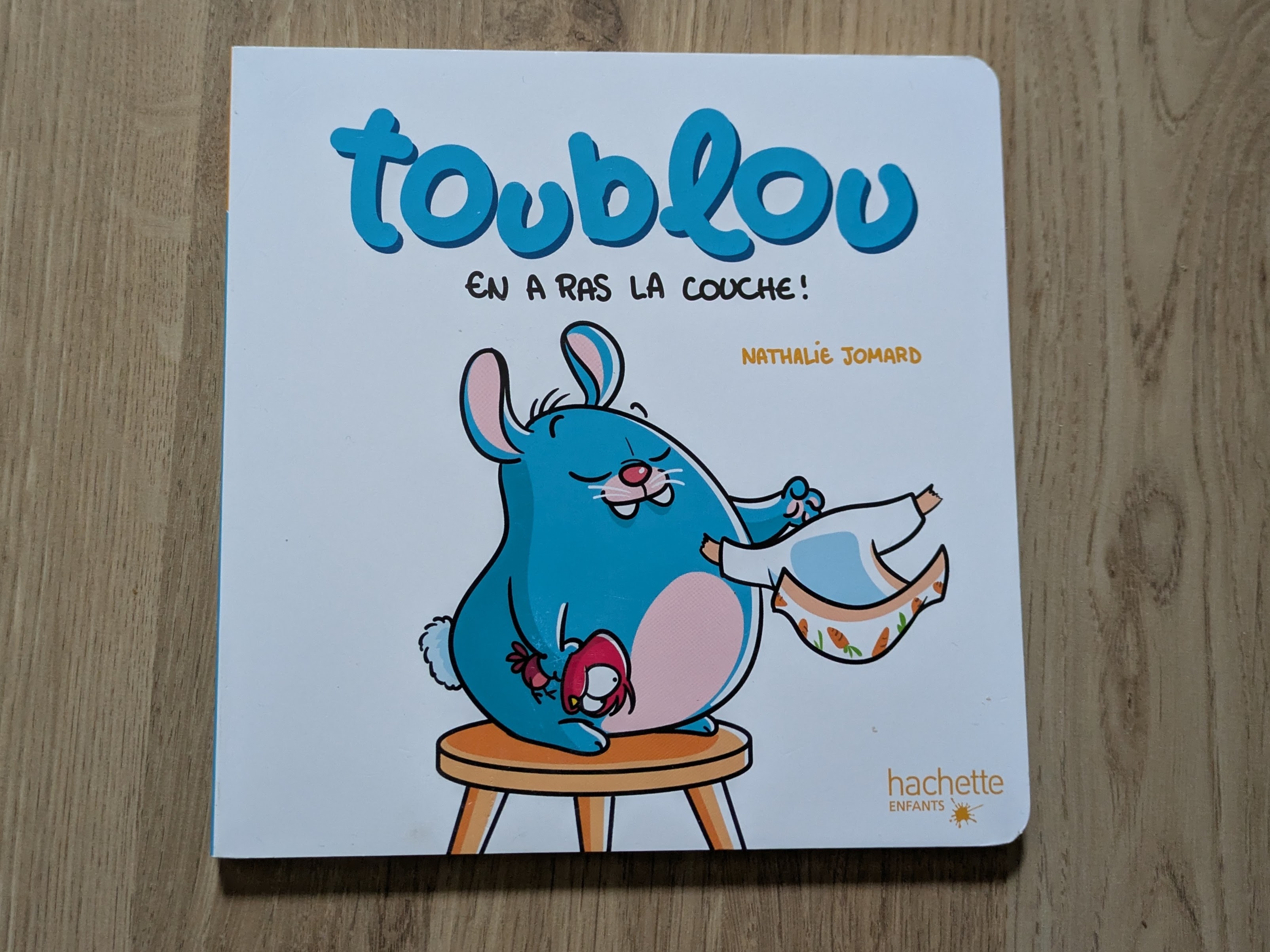 Toublou en a ras-la-couche de Nathalie Jomard.