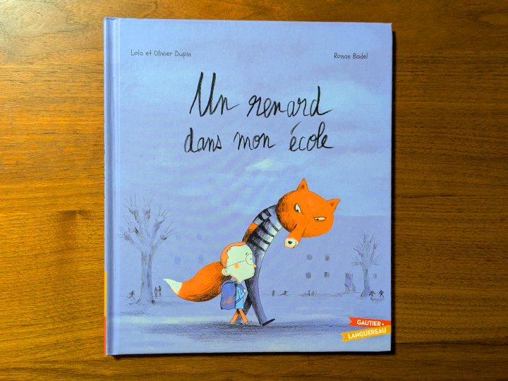 Un renard dans mon école de Olivier Dupin et Ronan Badel