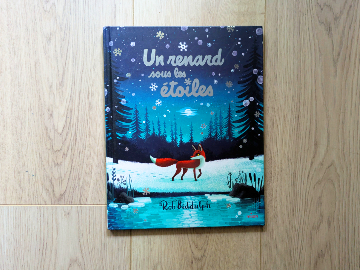 Un renard sous les étoiles de Rob Biddulph.