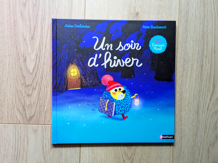 Un soir d'Hiver de Astrid Desbordes, Marc Boutavant et François Morel.