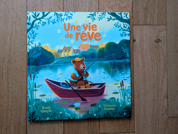 Une vie de rêve de Ruth Quayle et Victoria Sandø.