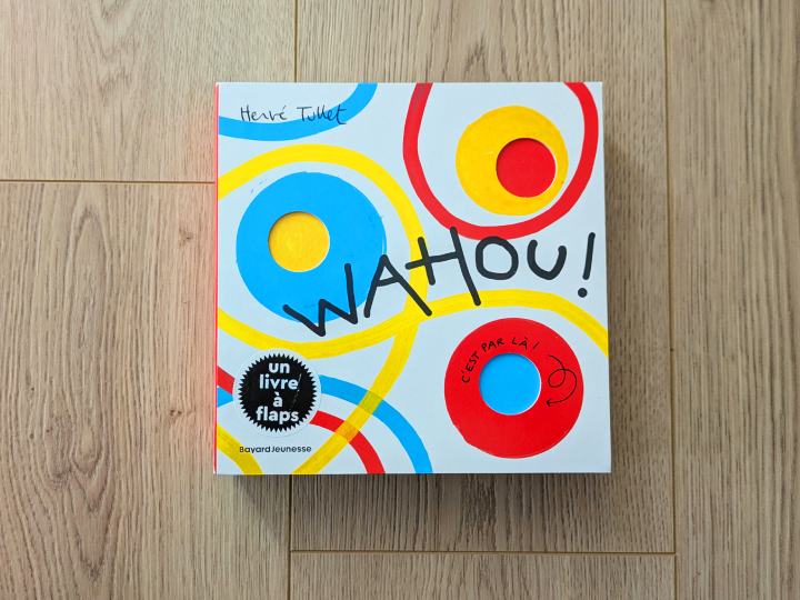 Wahou ! de Hervé Tullet.